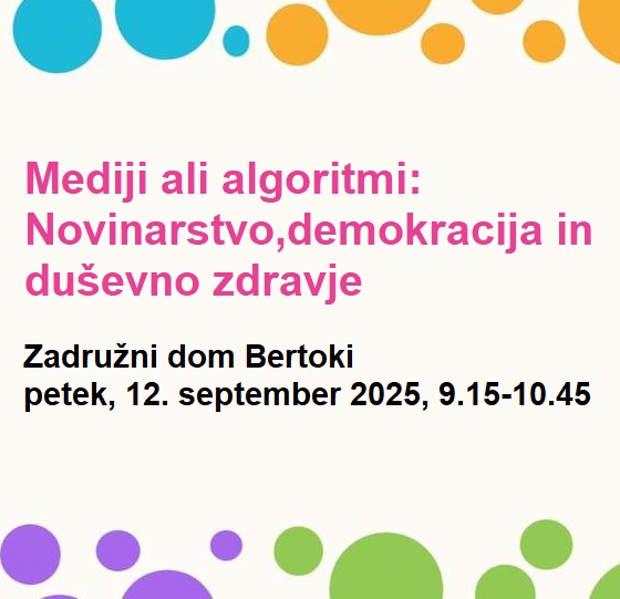 Mediji in algoritmi: Novinarstvo, demokracija in duševno zdravje